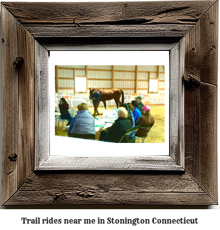 trail rides near me in Stonington, Connecticut